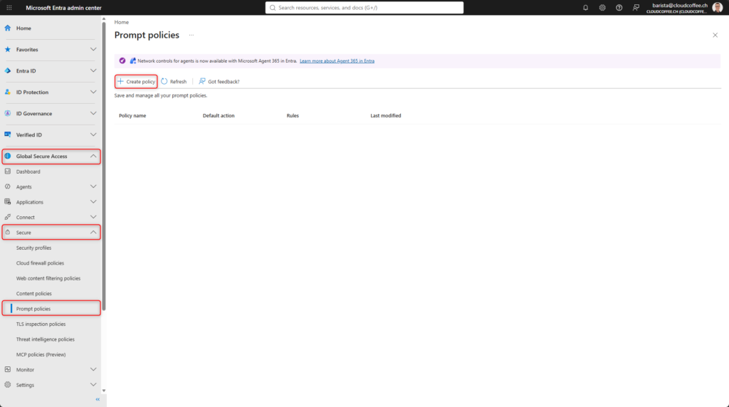 Create a prompt policy in Microsoft Entra Global Secure Access for Microsoft Entra Prompt Injection Protection.